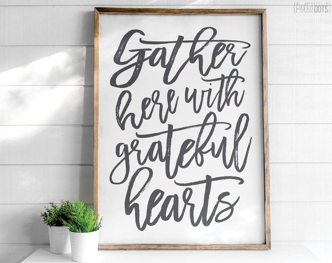 Gather Here With Grateful Hearts - Vertical - Pretty In Polka Dots