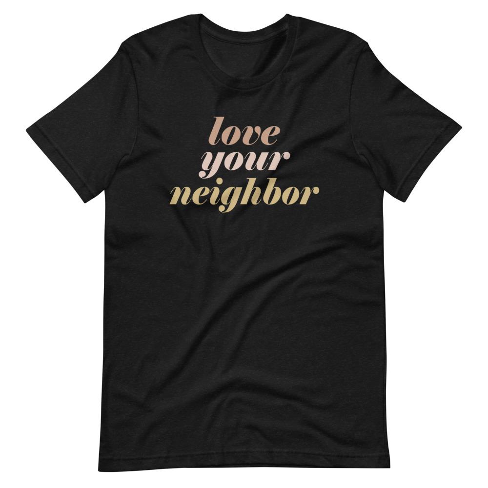 Love Your Neighbor - Bold - Pretty In Polka Dots