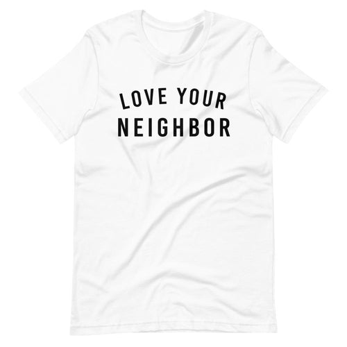 Love Your Neighbor - Short-Sleeve Unisex T-Shirt - Pretty In Polka Dots