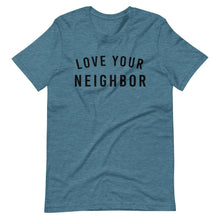 Load image into Gallery viewer, Love Your Neighbor - Short-Sleeve Unisex T-Shirt - Pretty In Polka Dots